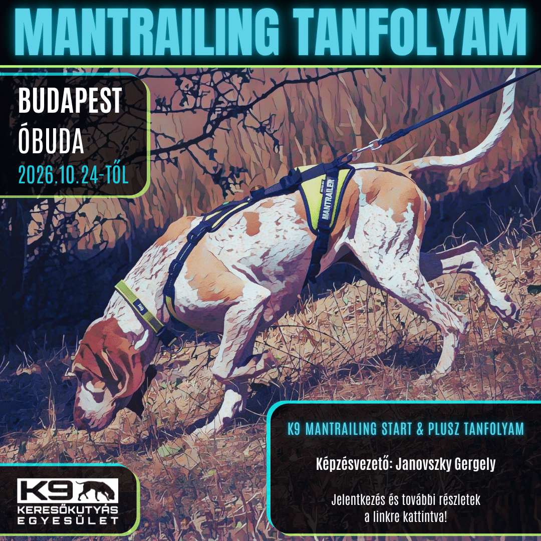 K9 Mantrailing Tanfolyam Janovszky Gergely Budapest Óbuda 2026.10.11-től K9 Mantrailing Tanfolyam Janovszky Gergely Budapest Óbuda 2026.10.11-től